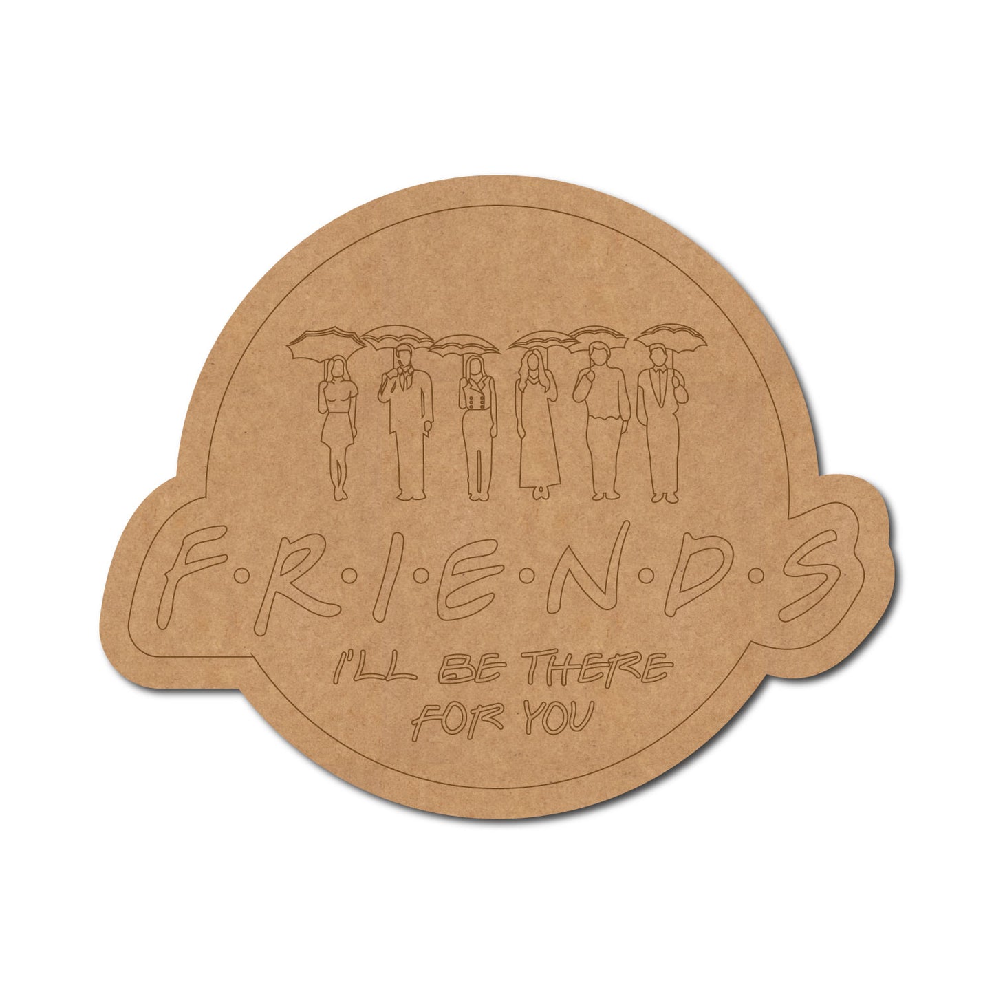 Friends Show Pre Marked Base MDF Design 1
