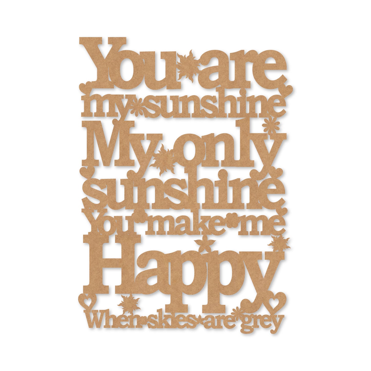 You Are My Sunshine Text Cutout MDF Design
