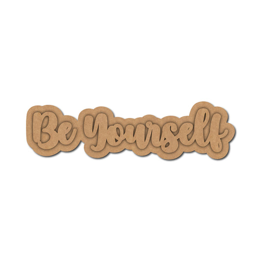 Be Yourself Two Layered Fridge Magnet MDF Design