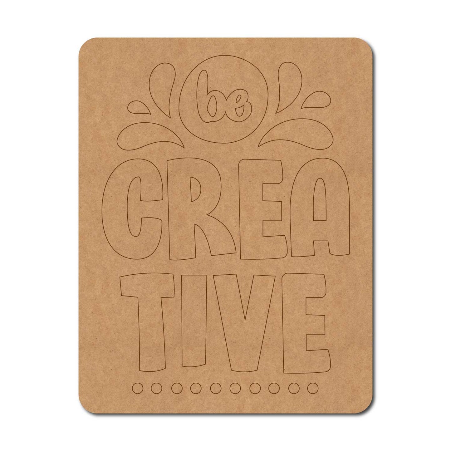 Be Creative Pre Marked Base MDF Design 1