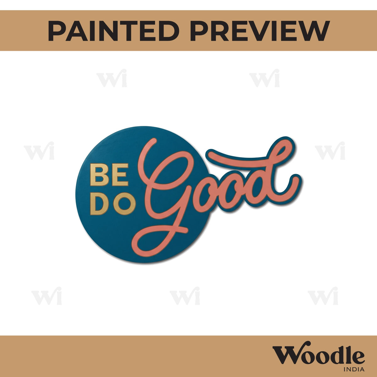 Be Good Do Good Pre Marked Base MDF Design 1