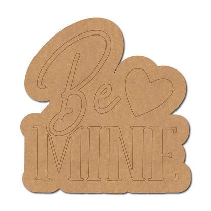 Be Mine Quote Pre Marked MDF Design 1