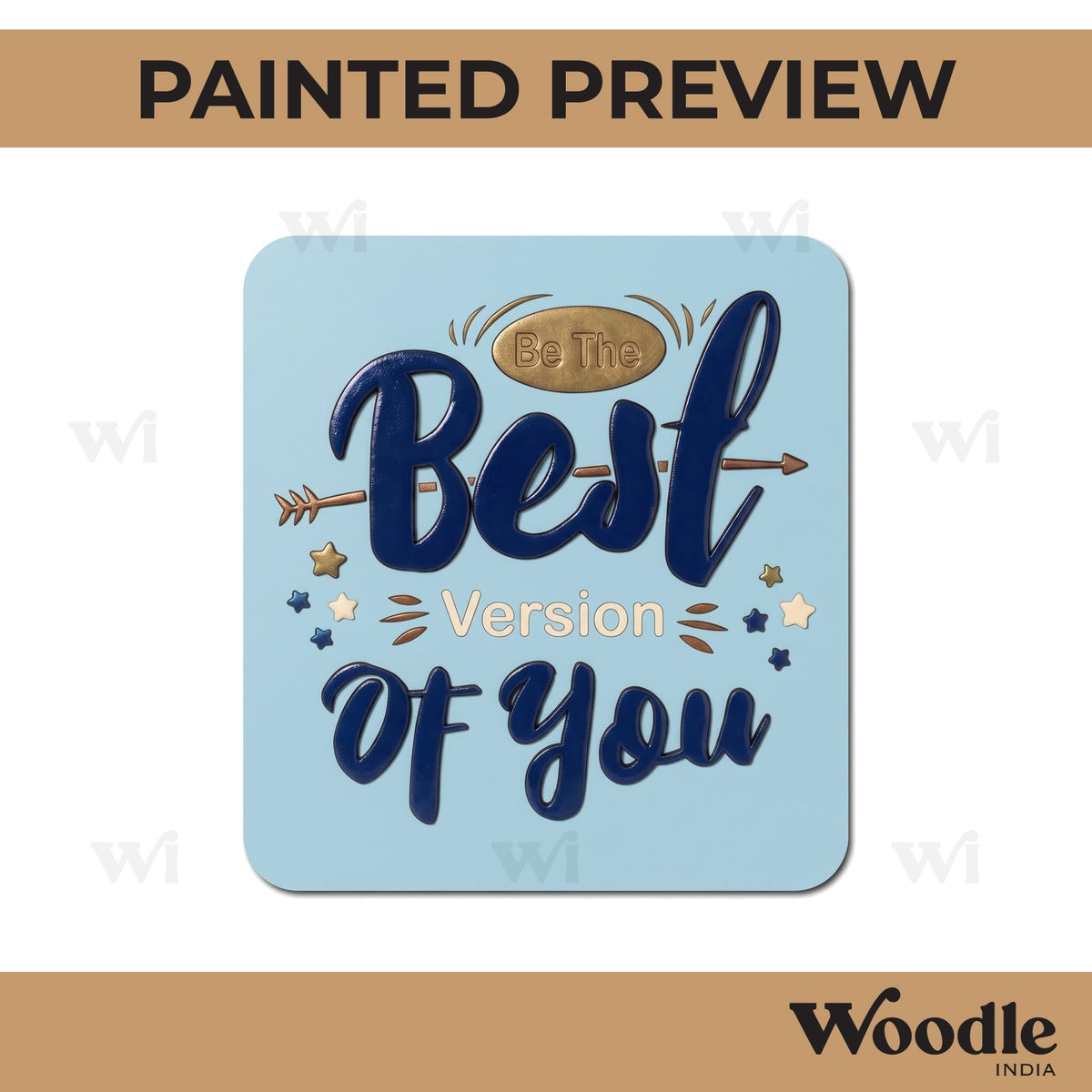 Be The Best Version Of You Pre Marked Base MDF Design 1