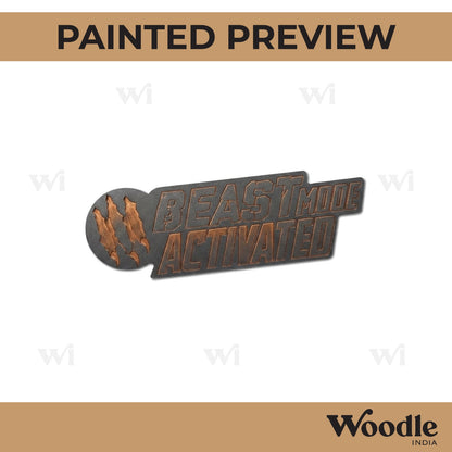 Beast Mode Activated Text Pre Marked MDF Design 1