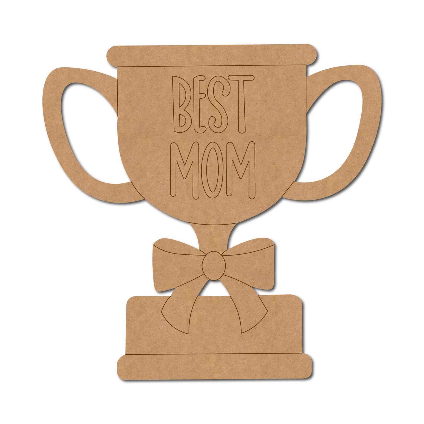 Best Mom Trophy Pre Marked MDF Design 1
