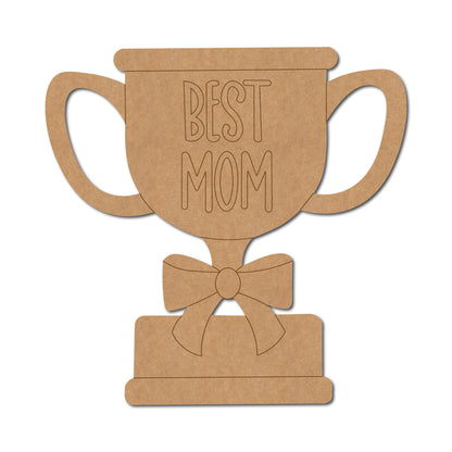 Best Mom Trophy Pre Marked MDF Design 1