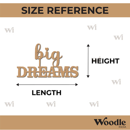 Big Dreams Cutout MDF Design 1