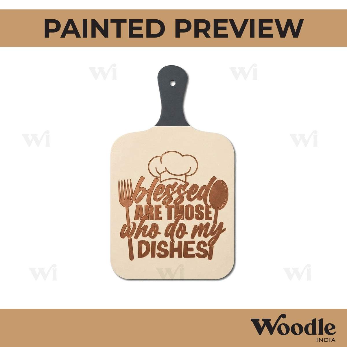 Blessed Are Those Who Do My Dishes Pre Marked Chopping Board MDF Design 1