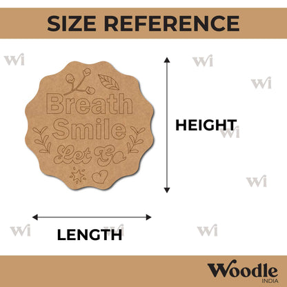 Breath Smile Let Go Pre Marked Text Base MDF Design 1