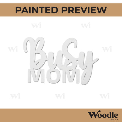 Busy Mom Cutout MDF Design 1