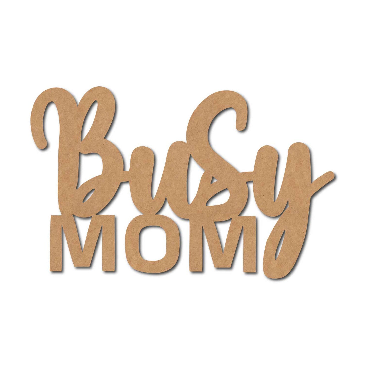 Busy Mom Cutout MDF Design 1
