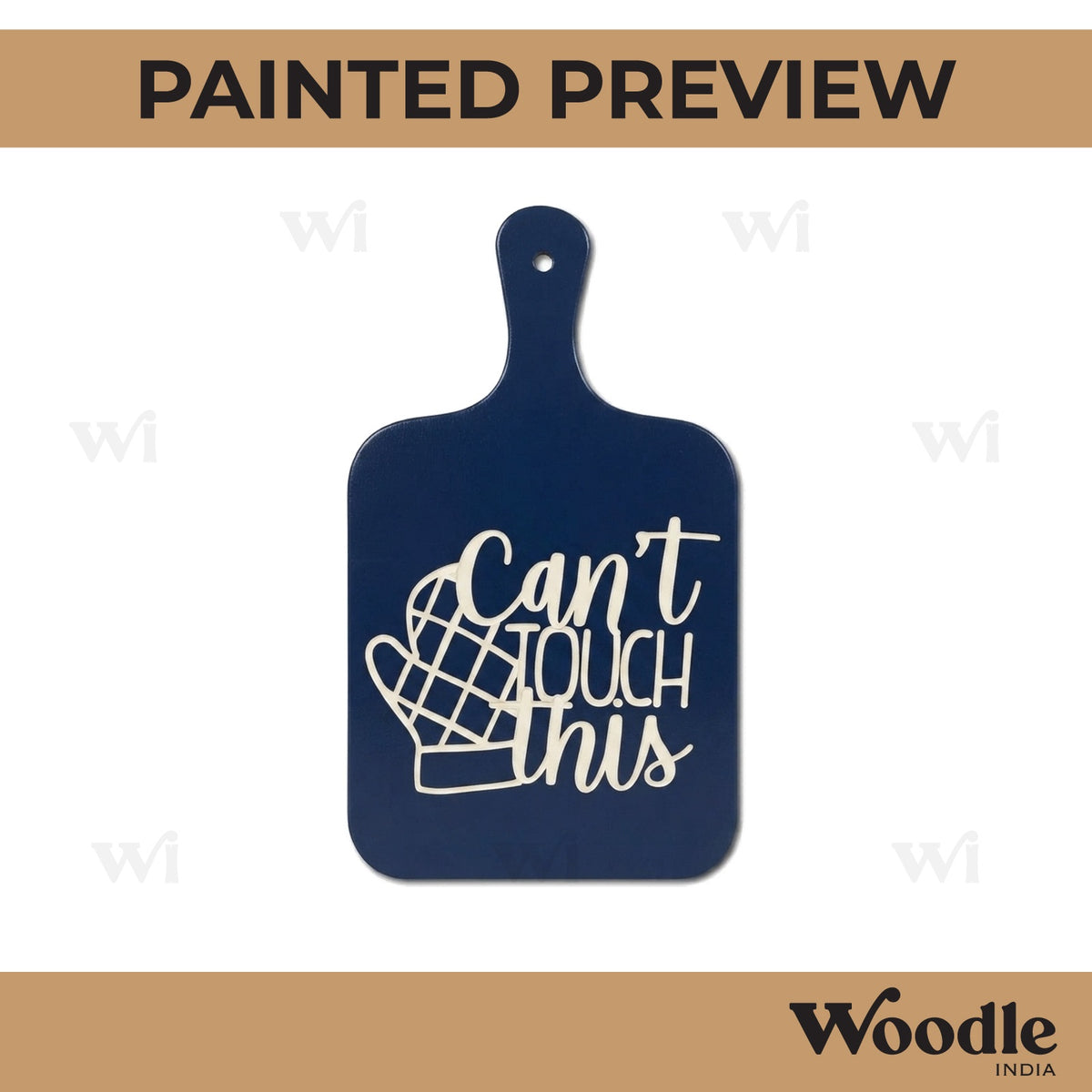 Can't Touch This Pre Marked Chopping Board MDF Design 1
