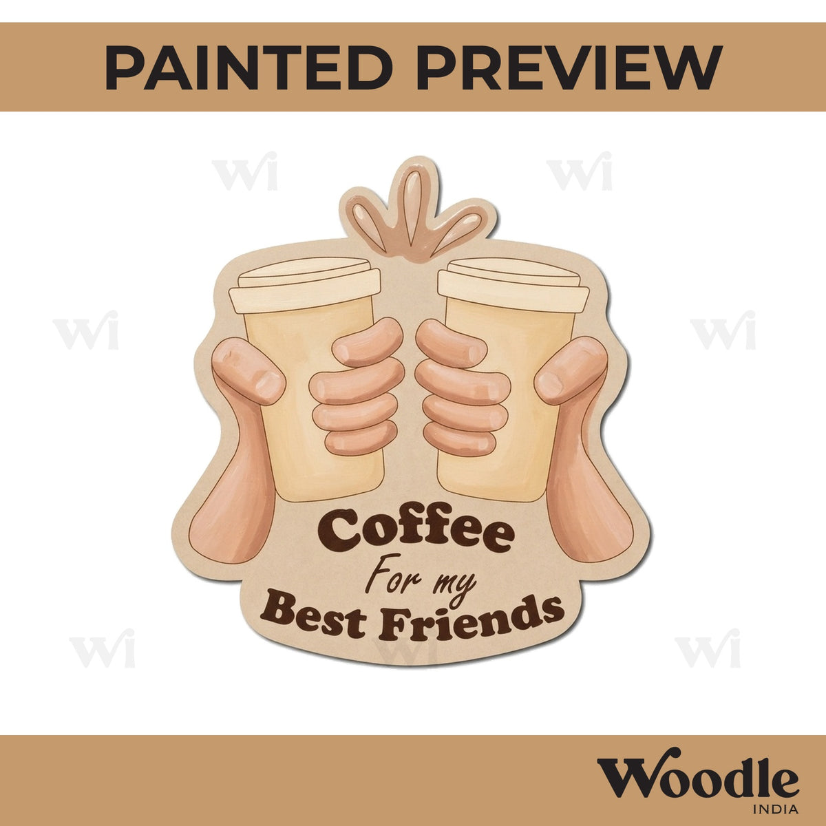 Coffee Friendship Day Pre Marked Base MDF Design 1