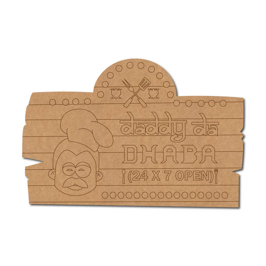 Daddy Da Dhaba Pre Marked Base MDF Design 1
