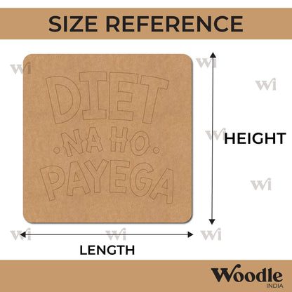 Diet Na Ho Payega Pre Marked Base MDF Design 1