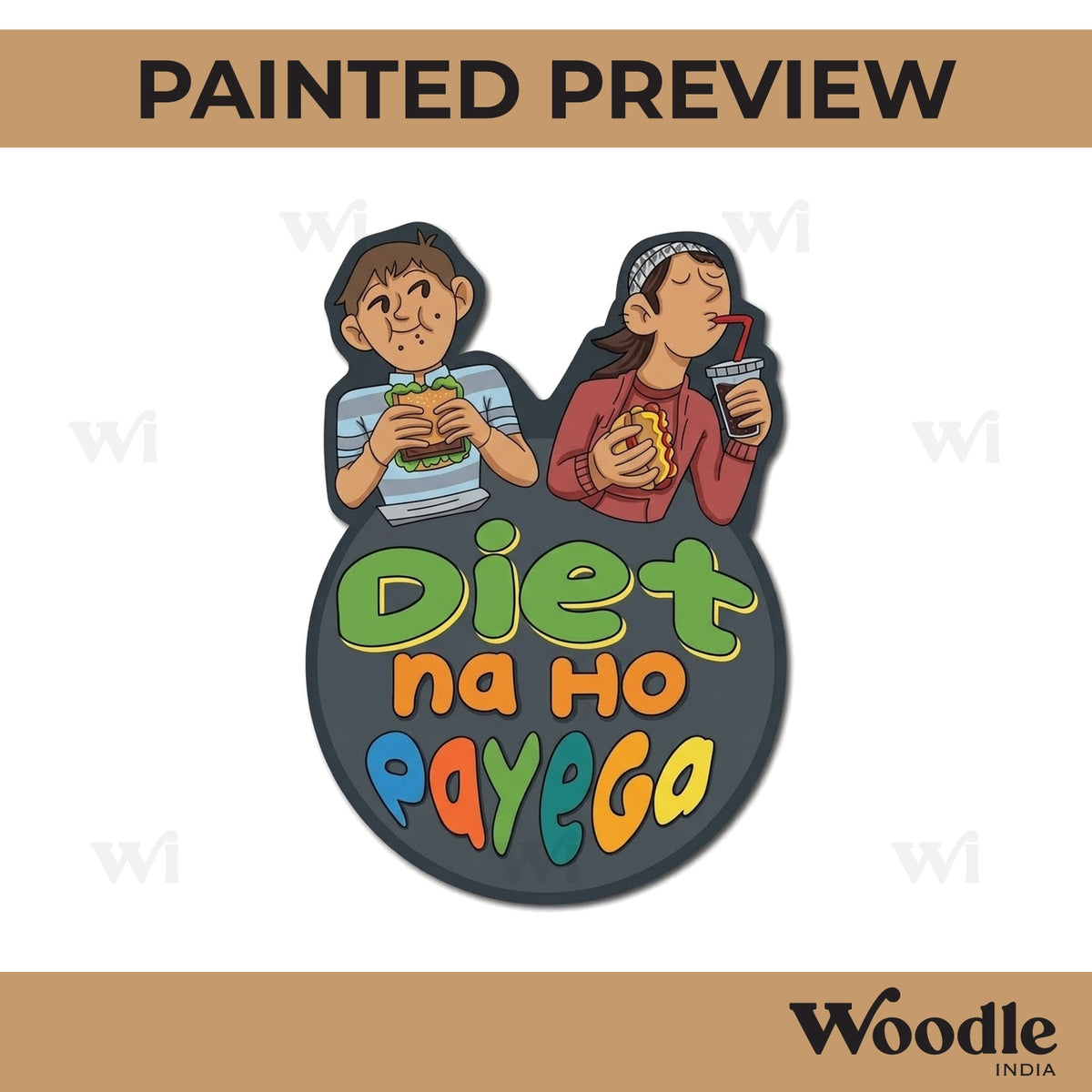 Diet Na Ho Payega Pre Marked Base MDF Design 2