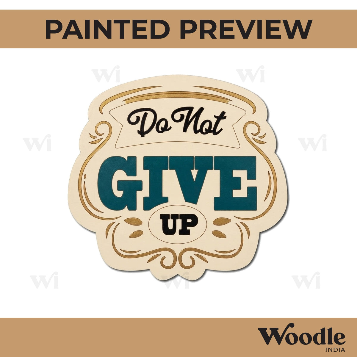Do Not Give Up Pre Marked Text Base MDF Design 1