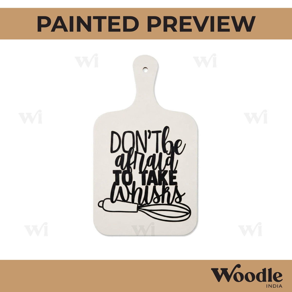 Don't Be Afraid To Take The Whisks Pre Marked Chopping Board MDF Design 1