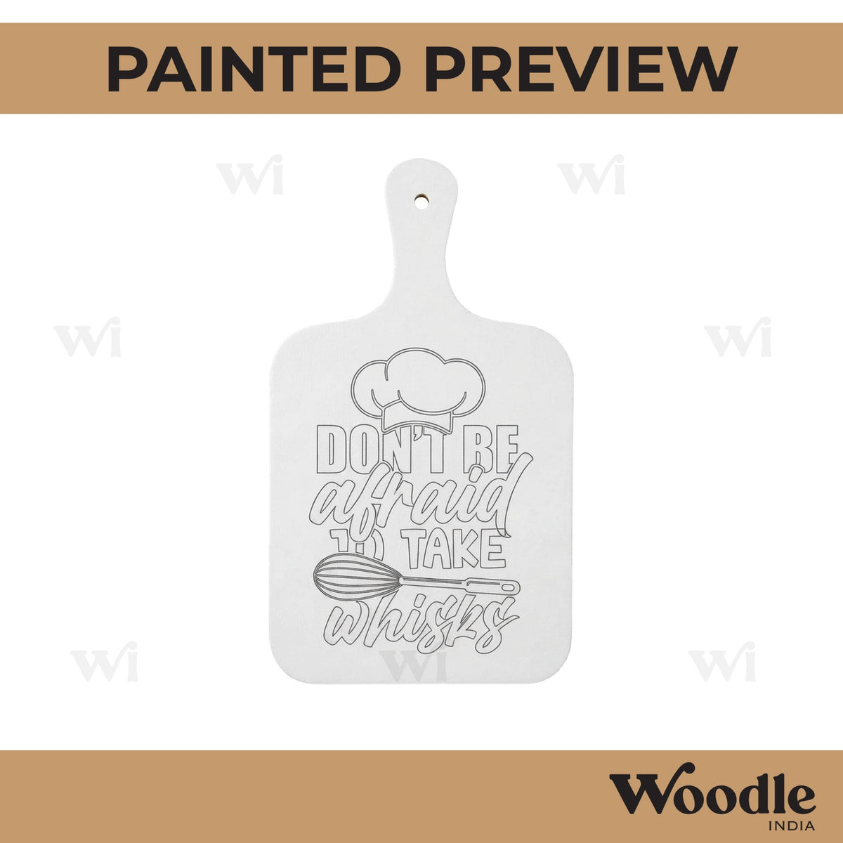 Don't Be Afraid To Take Whisks Pre Marked Chopping Board MDF Design 1