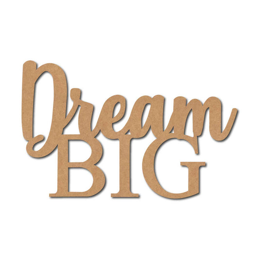 Dream Big Cutout MDF Design 1