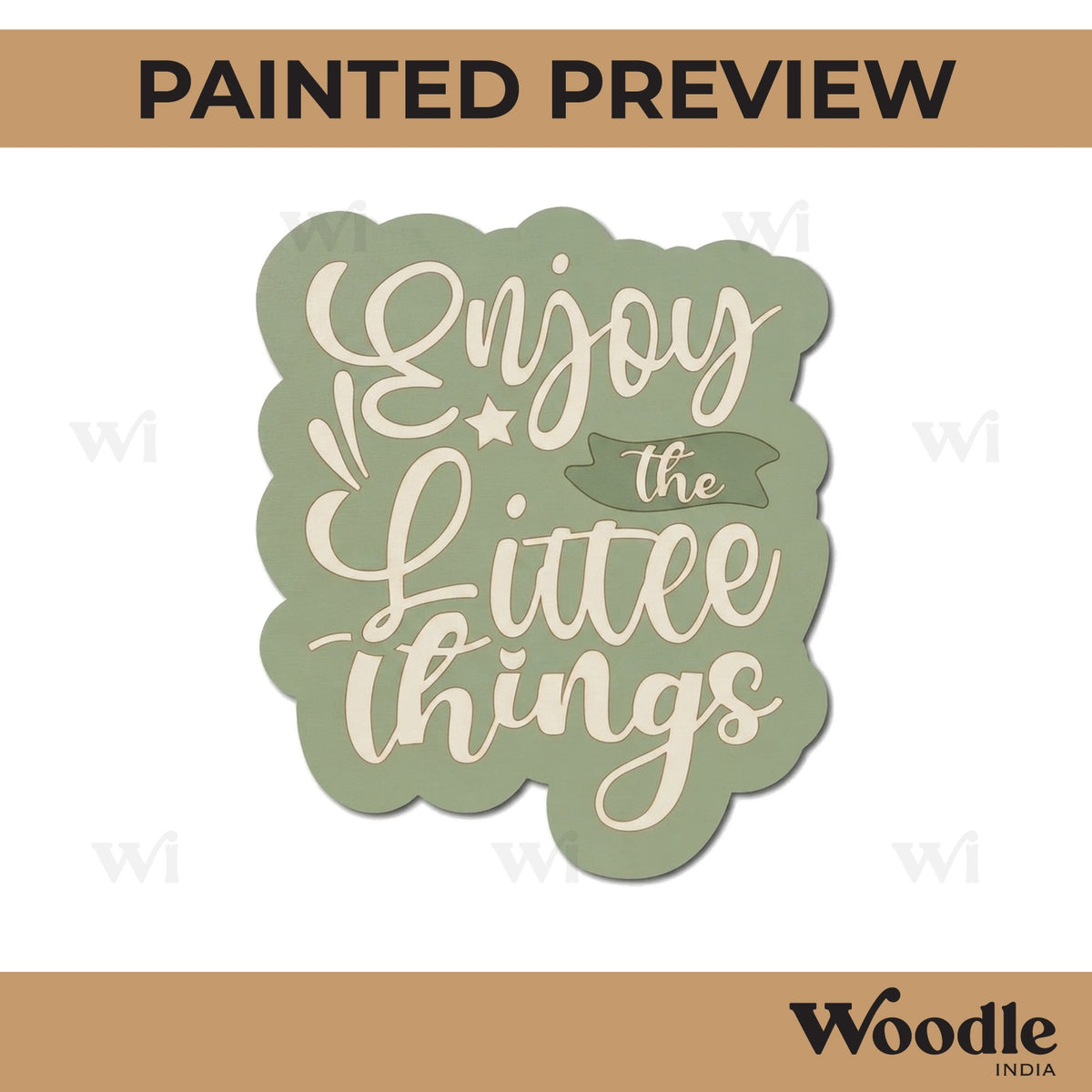 Enjoy The Little Things Pre Marked Base MDF Design 1