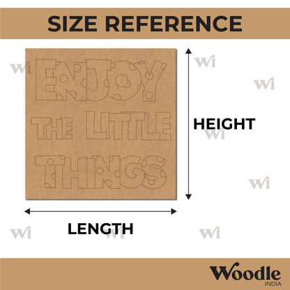 Enjoy The Little Things Pre Marked Base MDF Design 2