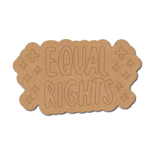 Equal Rights LGBTQ+ Pre Marked Base MDF Design 1