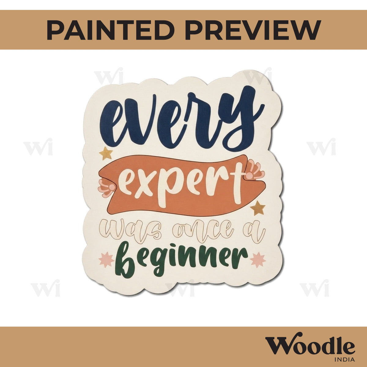 Every Expert Was Once A Beginner Pre Marked Base MDF Design 1