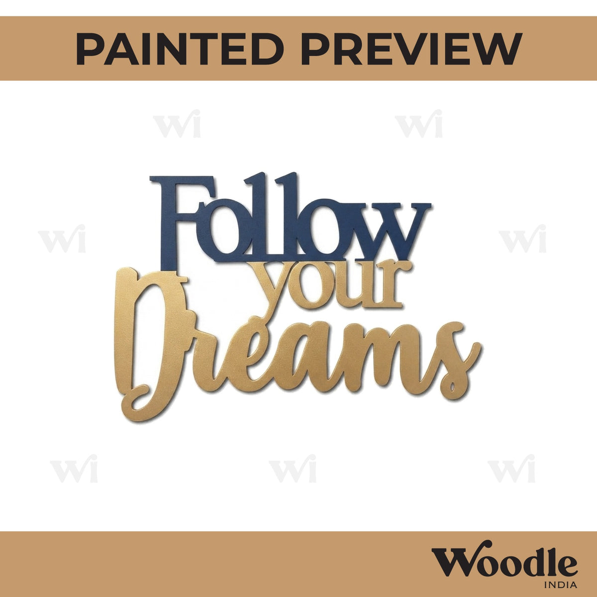 Follow Your Dreams Cutout MDF Design 1