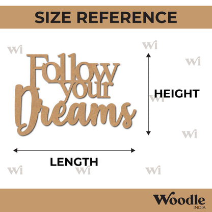 Follow Your Dreams Cutout MDF Design 1