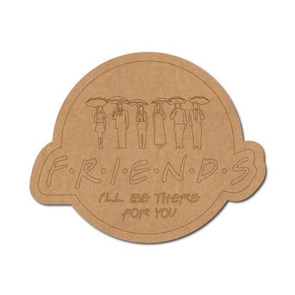Friends Show Pre Marked Base MDF Design 1