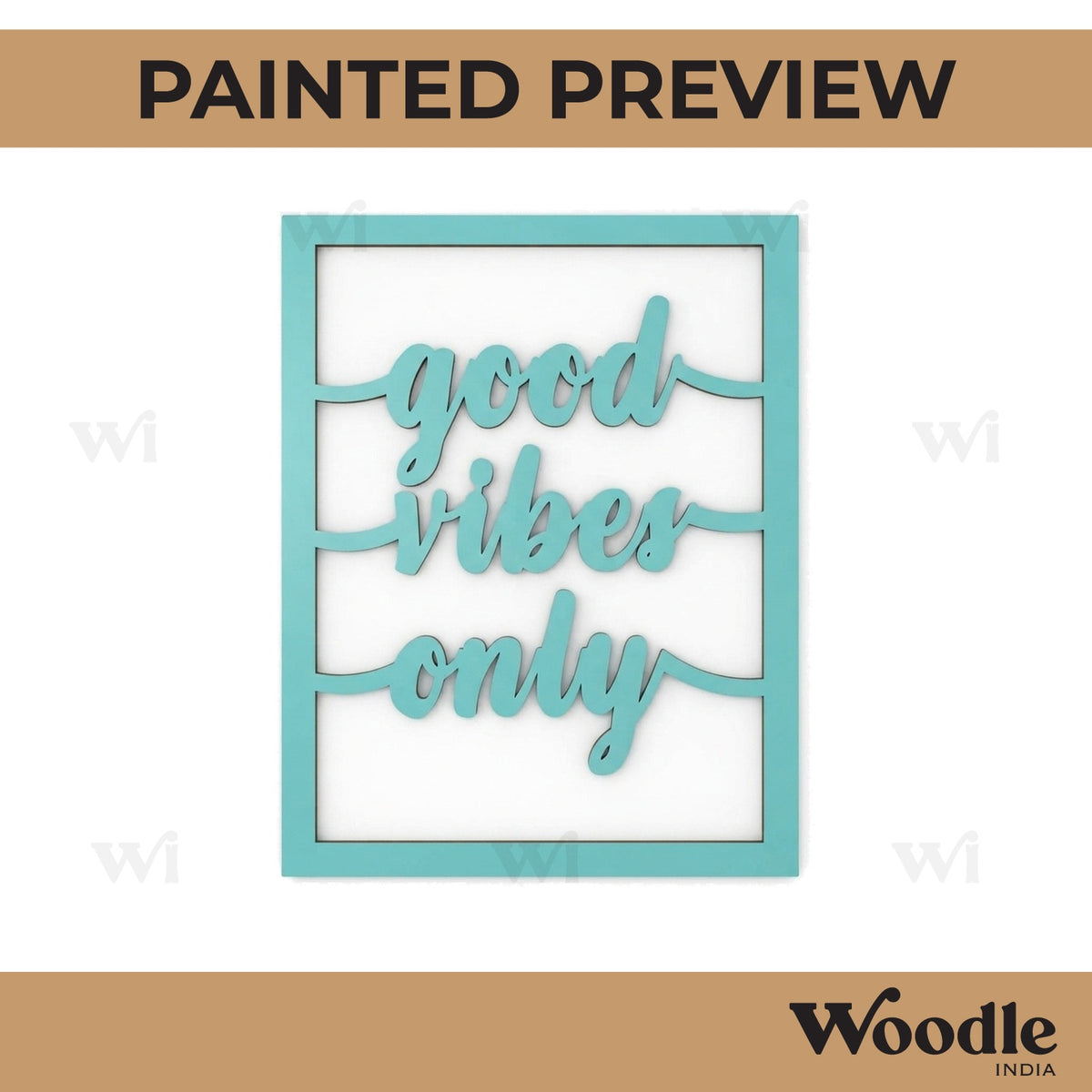 Good Vibes Only Frame MDF Design 1