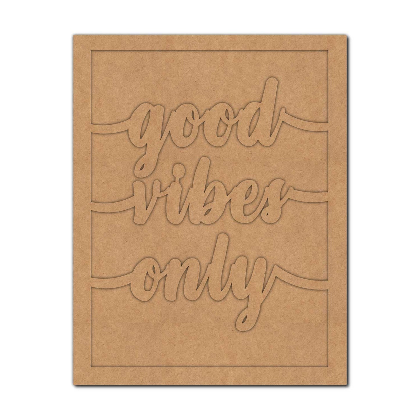 Good Vibes Only Frame MDF Design 1