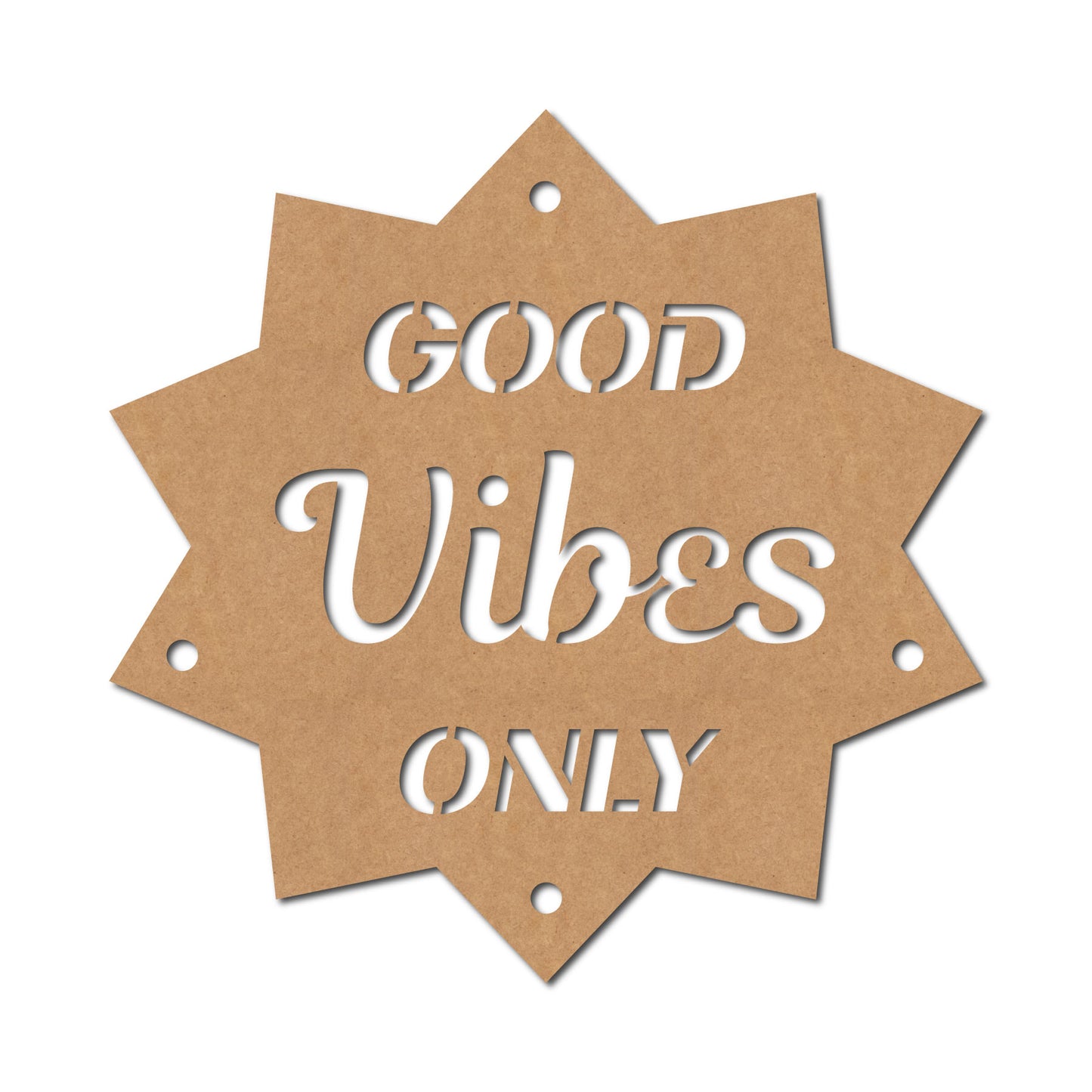 Good Vibes Only Text Hanging Cutout MDF Design 1