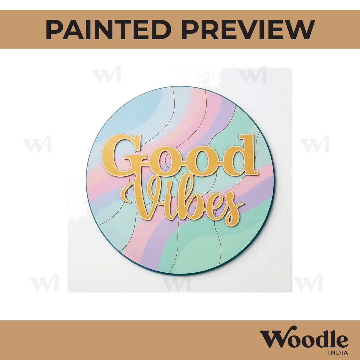 Good Vibes Pre Marked Round Base MDF Design 1