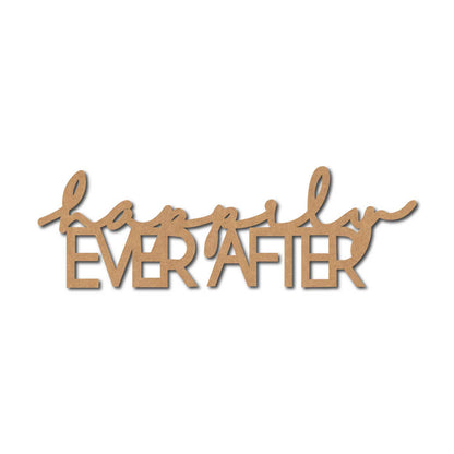 Happily Ever After Text Cutout MDF Design 1