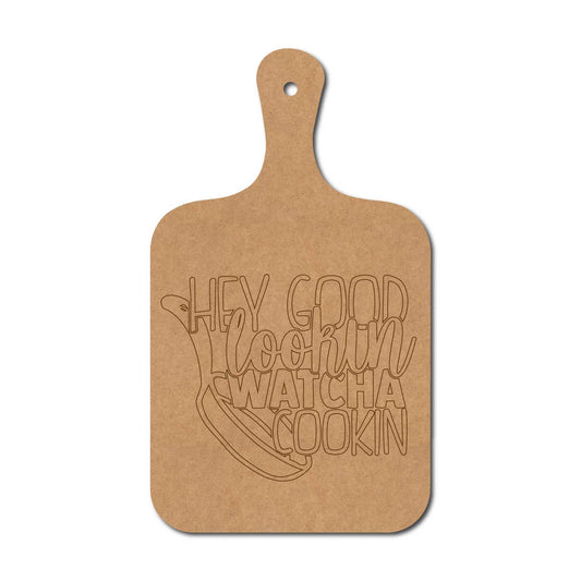 Hey Good Lookin Watcha Cookin Pre Marked Chopping Board MDF Design 1