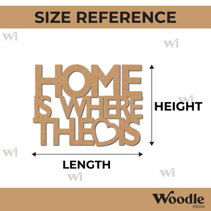 Home Is Where The Heart Is Cutout MDF Design 1