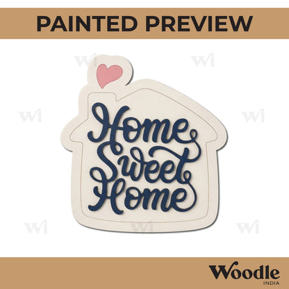 Home Sweet Home Quote Pre Marked MDF Design 1