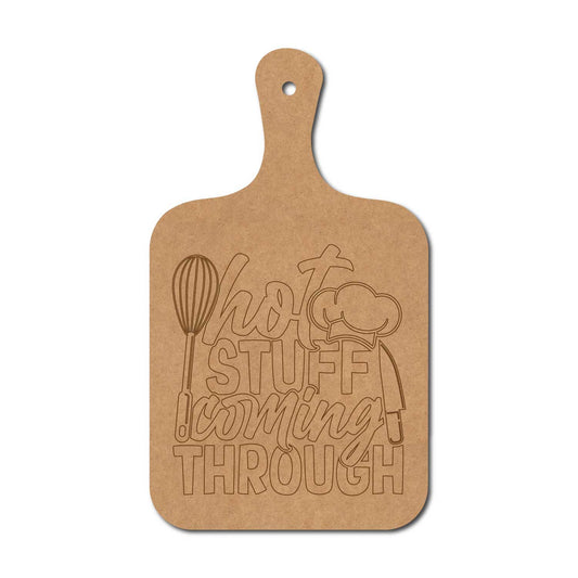 Hot Stuff Coming Through Pre Marked Chopping Board MDF Design 1