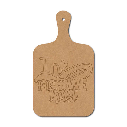 I Food We Trust Pre Marked Chopping Board MDF Design 1
