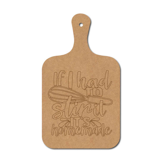 If I Had To Stir It It's Homemade Pre Marked Chopping Board MDF Design 1