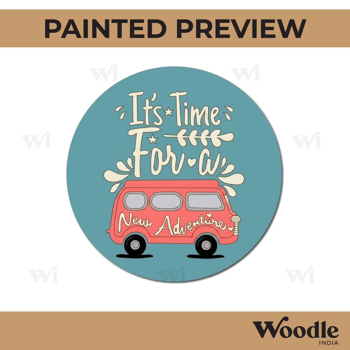 It's Time For A New Adventure Pre Marked Round MDF Design 1