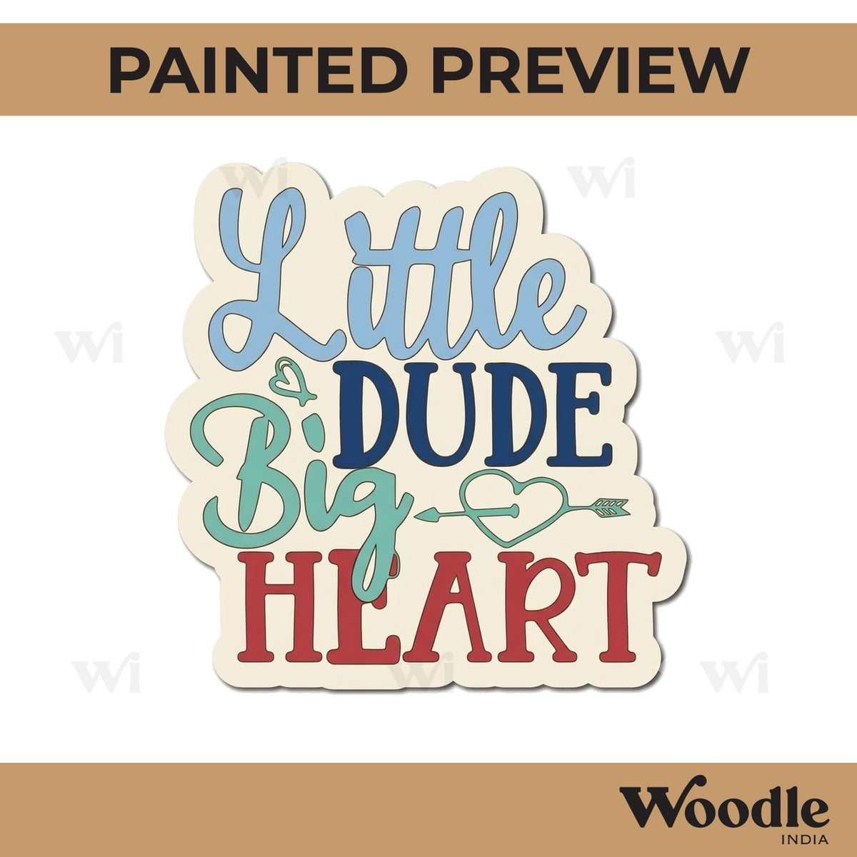 Little Dude Big Heart Quote Pre Marked MDF Design 1