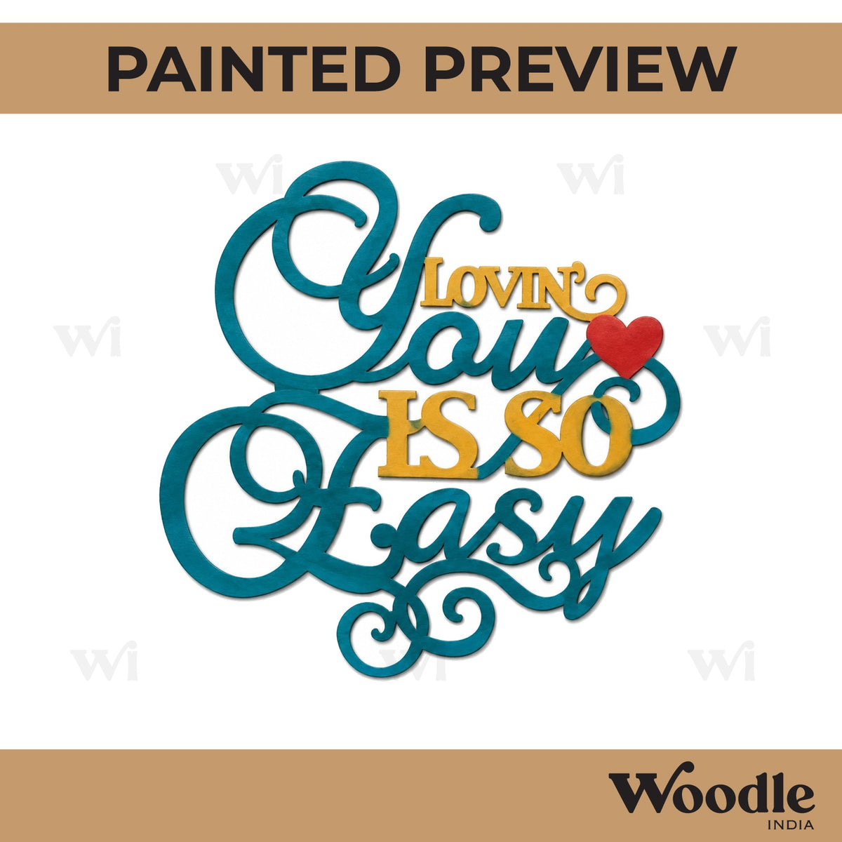 Loving You Is So Easy Cutout MDF Design 1