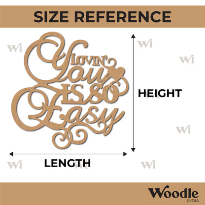 Loving You Is So Easy Cutout MDF Design 1