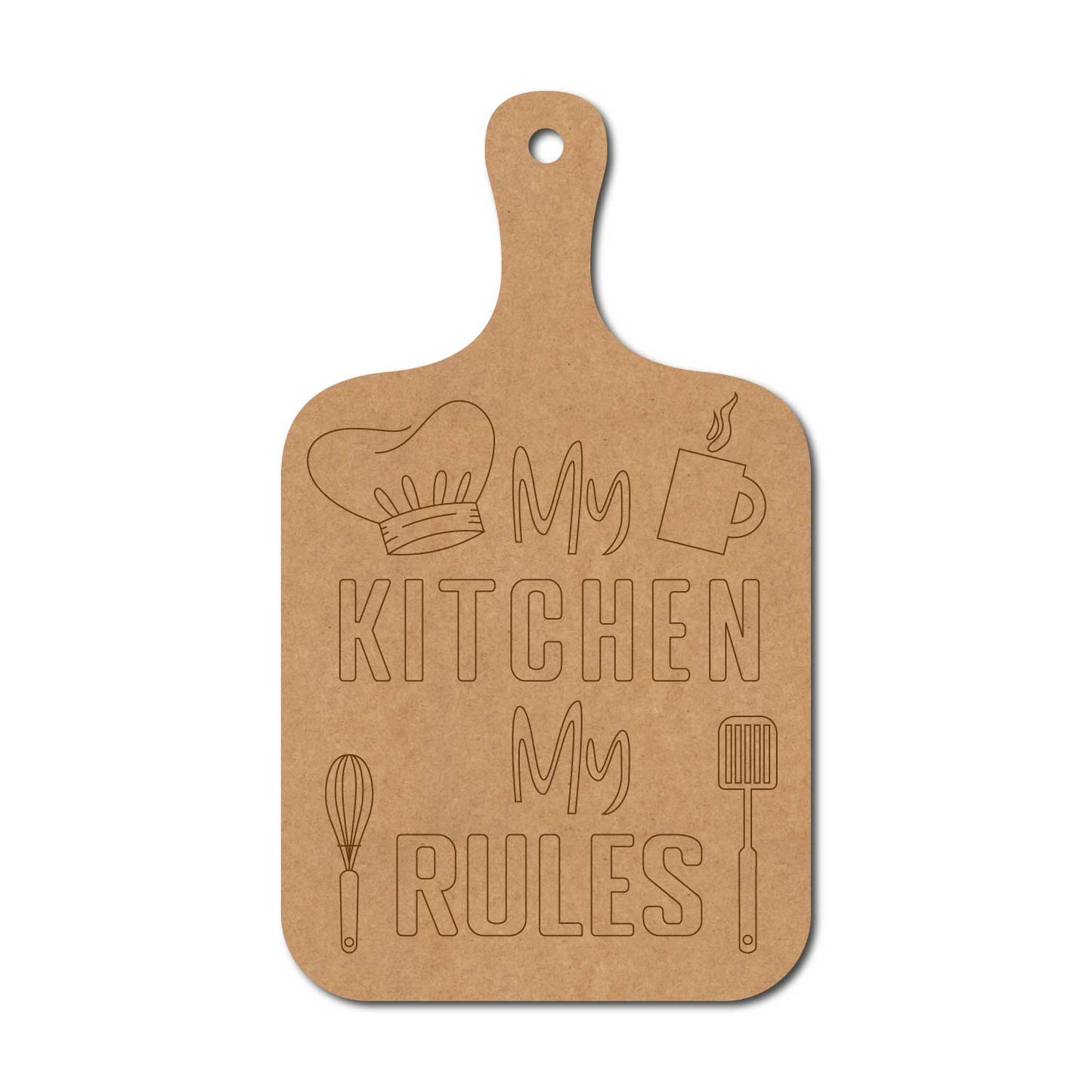 My Kitchen My Rules Chopping Board Pre Marked MDF Design 1