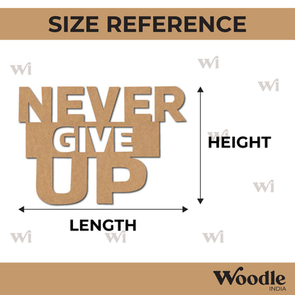 Never Give Up Cutout MDF Design 1