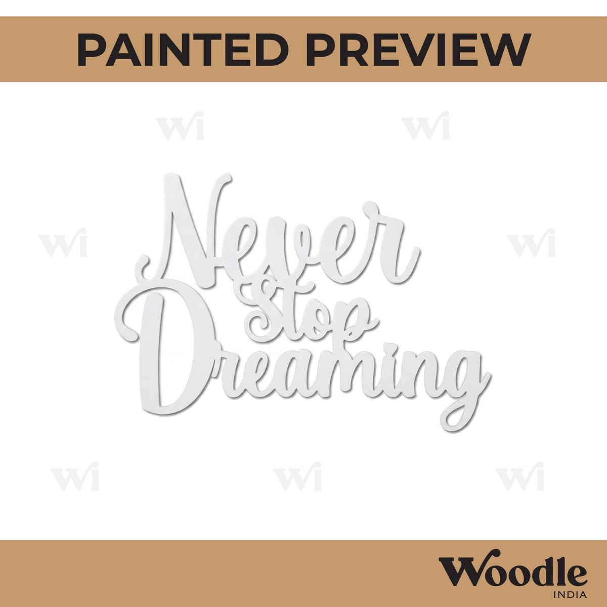 Never Stop Dreaming Text Cutout MDF Design 1