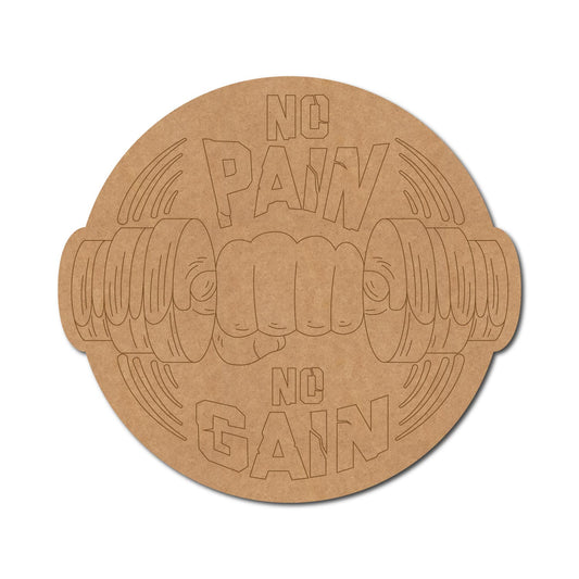 No Pain No Gain Pre Marked Base MDF Design 1